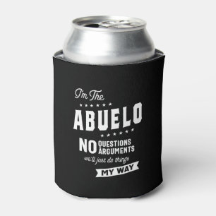 Rafraîchisseur Pour Canette Mens I'm The Abuelo No Questions Arguments