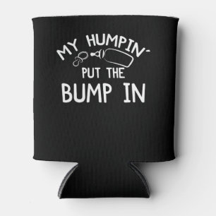Rafraîchisseur Pour Canette Mon Humpin'S A Mis Le Bump Pour Le Nouveau Bébé