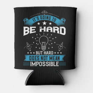 Rafraîchisseur Pour Canette Motivation - Ça va être dur