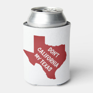 Rafraîchisseur Pour Canette Ne pas Californie Mon Texas