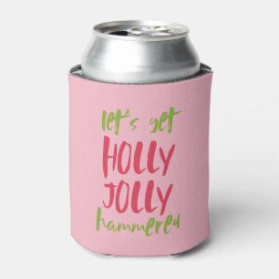 Rafraîchisseur Pour Canette Obtenons Holly Jolly Hammered