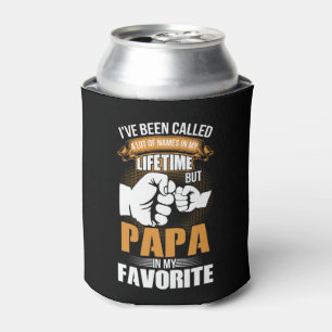 Rafraîchisseur Pour Canette On M'A Appelé Beaucoup De Noms Mais Papa Est Mon F