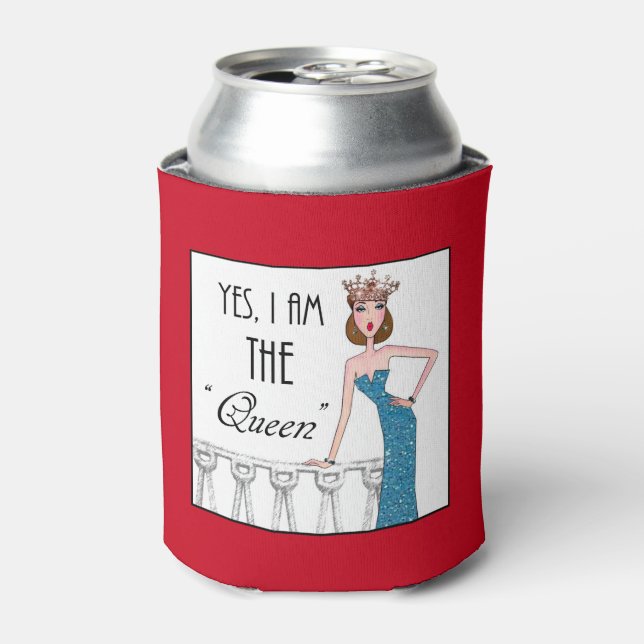 Rafraîchisseur Pour Canette Oui, je suis la "reine" (Can devant)