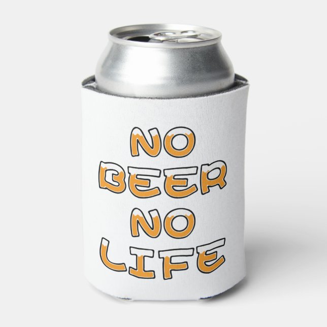 RAFRAÎCHISSEUR  POUR CANETTE PAS DE BIÈRE PAS DE VIE (Can devant)