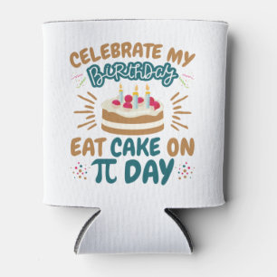 Rafraîchisseur Pour Canette Pi Day Anniversaire Funny Manger Gâteau