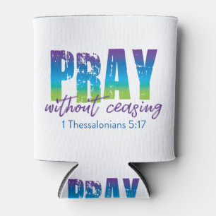 Rafraîchisseur Pour Canette Priez sans cesser - 1 Thessaloniens 5:17