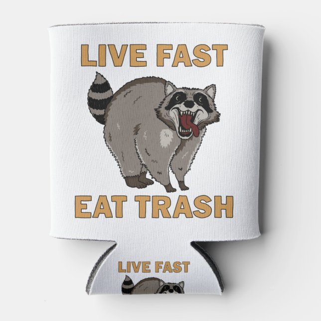 Rafraîchisseur Pour Canette Raccoon - Live Fast Eat Trash (Devant)