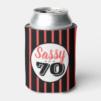 Sassy à 70 Anniversaire fête Can Cooler