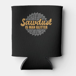 Rafraîchisseur Pour Canette Sawdust Man Glitter Woodworking Chainsaw Carpen