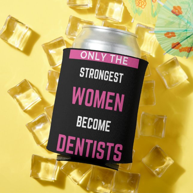 Rafraîchisseur Pour Canette Seules Les Femmes Les Plus Fortes Deviennent Denti (Été in situ)