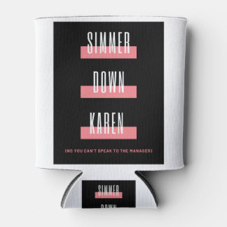 Rafraîchisseur Pour Canette Simmer Down Karen