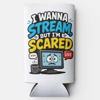 Rafraîchisseur Pour Canette Slim Je veux streamer mais j'ai peur de joueur
