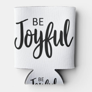 Rafraîchisseur Pour Canette Sois joyeux Gospel Graphics Esthétique Christian