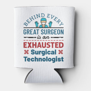 Rafraîchisseur Pour Canette Technologue chirurgical épuisé Funny Scrub Tech