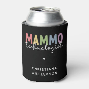 Rafraîchisseur Pour Canette Technologue Mammo Personnalisé Technicien Mammogra