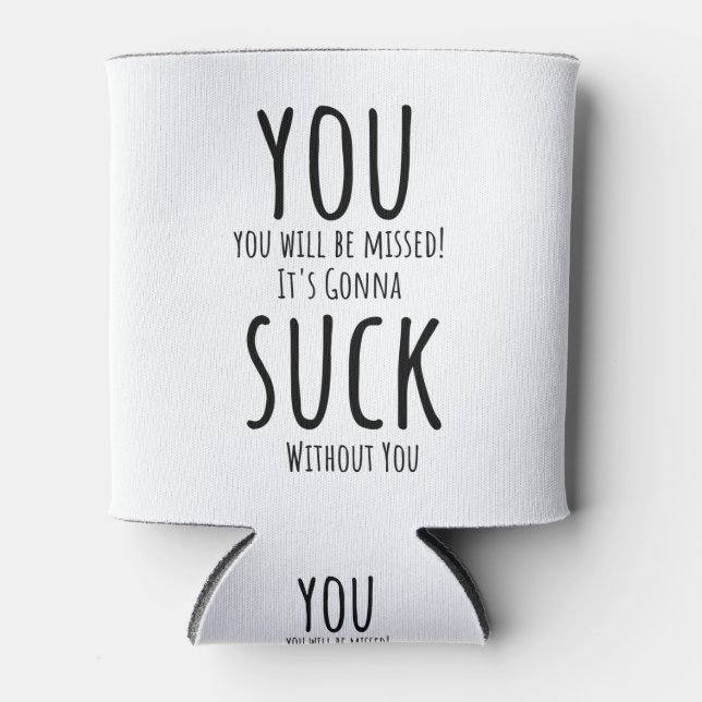 Rafraîchisseur Pour Canette Tu t'enfuis, tu pars (Devant)