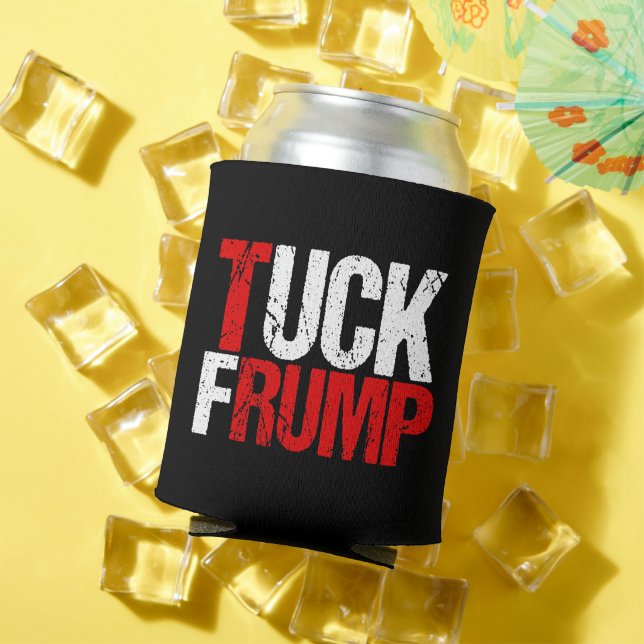 Rafraîchisseur Pour Canette Tuck Frump Funny Anti Trump (Été in situ)