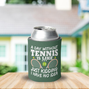 Rafraîchisseur Pour Canette Une Journée Sans Tennis Drôle Citation Personnalis