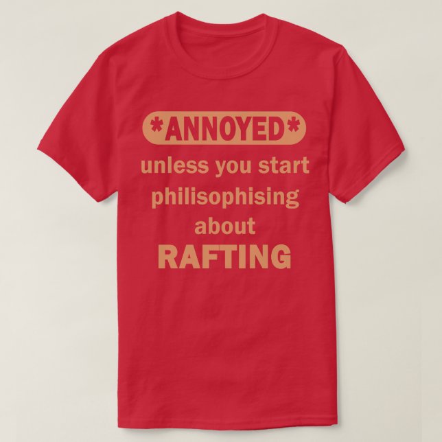 Rafting mit weißem Wasser aufblasbare Boot Sprichw T-Shirt (Design vorne)