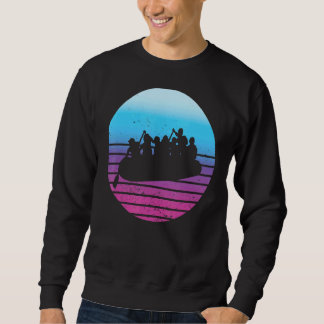 Rafting River Boat Fun Sweatshirt