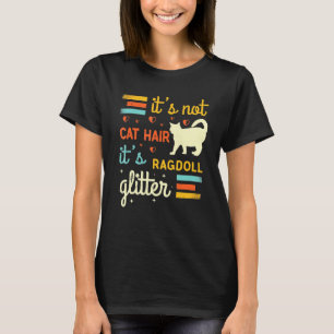 Ragdoll Cat Cat Shedding Rag Doll Cat Pet Owner T-Shirt