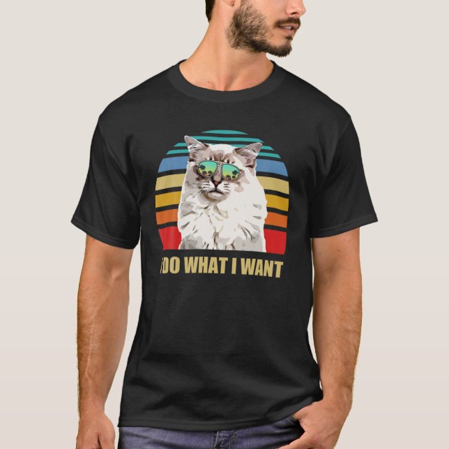 Ragdoll-Cat-I-Do, was ich Funny Cat Lover Gewollt  T-Shirt (Vorderseite)