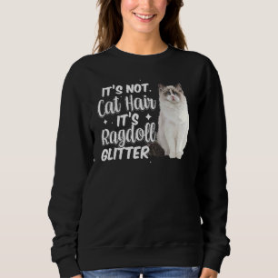 Ragdoll Cat Owner Ragdoll Cat Mama Ragdoll Cat Vat Sweatshirt