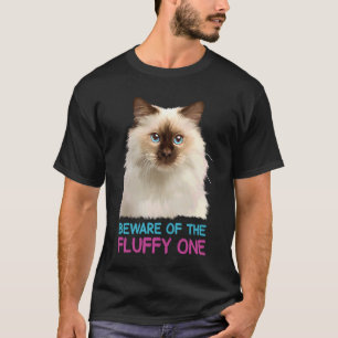 Ragdoll-Katze Vorsicht vor dem Fluffigen T-Shirt