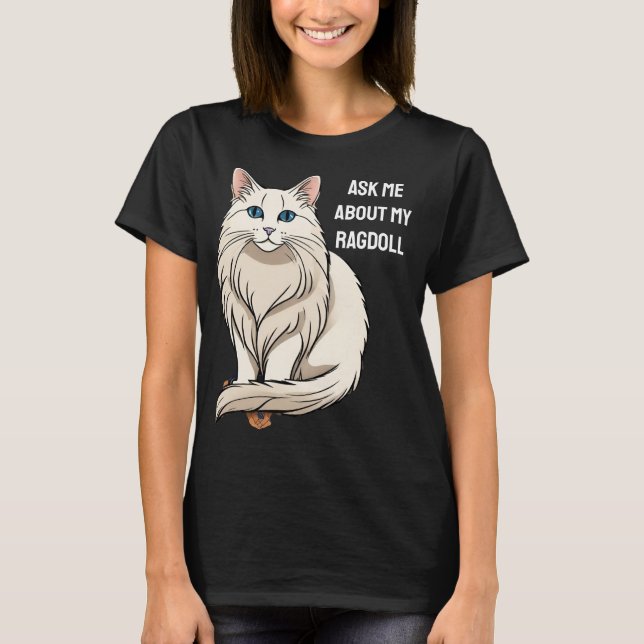 Ragdoll Owner T-Shirt (Vorderseite)