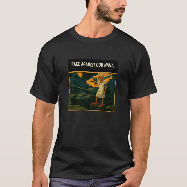 Rage Against Our Nana T-Shirt (Vorderseite)