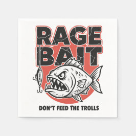 Rage Bait, Don’t Feed The Trolls Serviette