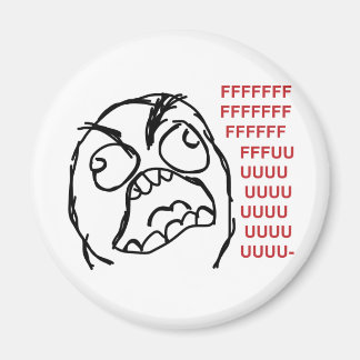 Rage Typ fuuu fuuuu Magnet