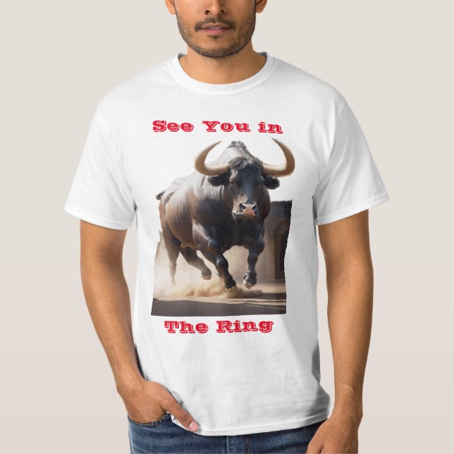 Raging Bull -"See you in the Ring" von BabeMonetar T-Shirt (Vorderseite)