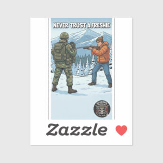 Raider’s Wasteland Never Trust A Freshie Sticker