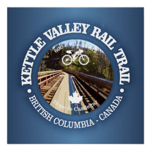 Rail Trail Kettle Valley (Radweg c) Poster