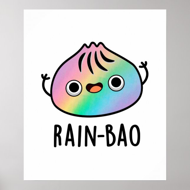 Rain-bao Funny Rainbow Dimsum Bao Pun Poster (Vorne)