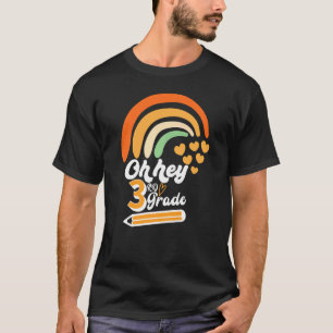 Rainbow 1. Schultag Mädchen Oh Hey, Dritter Grad T-Shirt