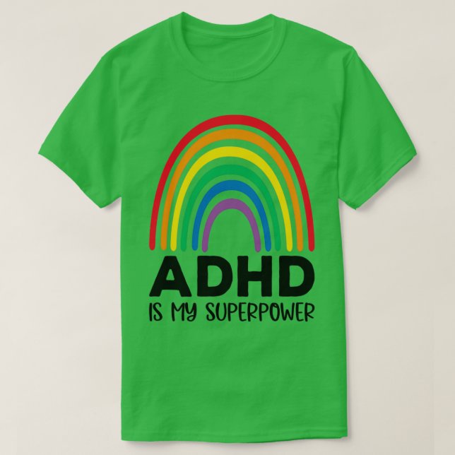 Rainbow Adhd is My Superpower 2 T-Shirt (Design vorne)