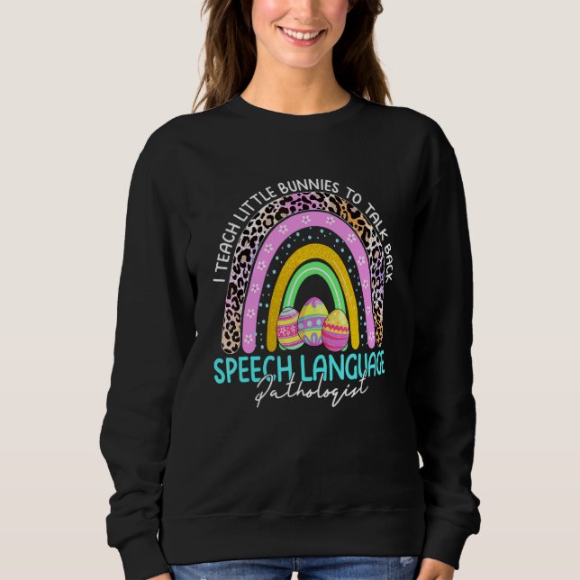 Rainbow Bunnies Slp Speech Language Pathologist Ea Sweatshirt (Vorderseite)