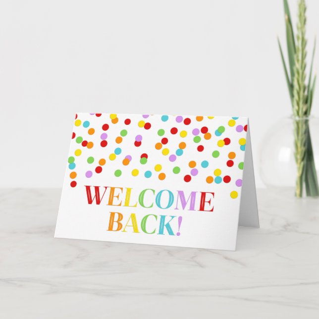 Rainbow Confetti Welcome Back Card Karte (Vorderseite)