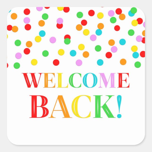 Rainbow Confetti Welcome Back Sticker (Vorderseite)