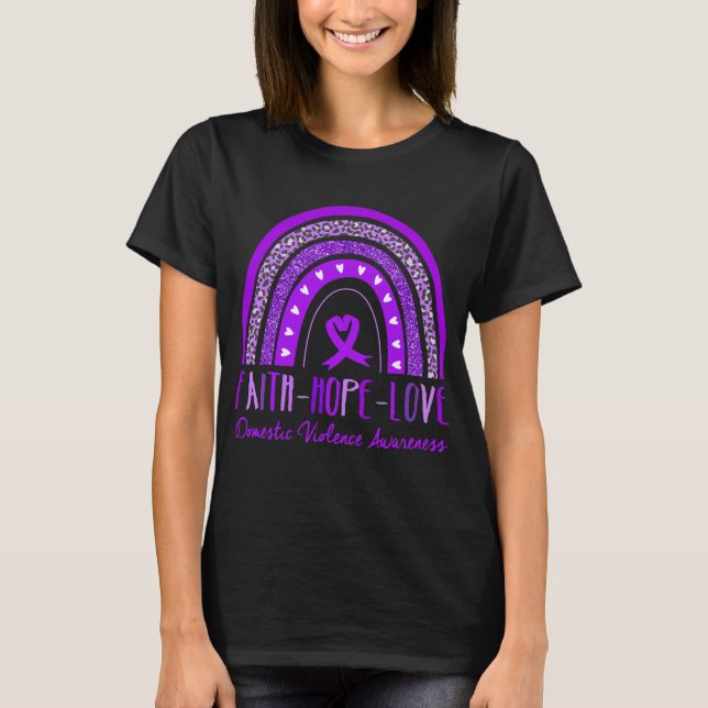 Rainbow Faith Hope Liebe Domestic Gewalt Awarenes T-Shirt (Vorderseite)