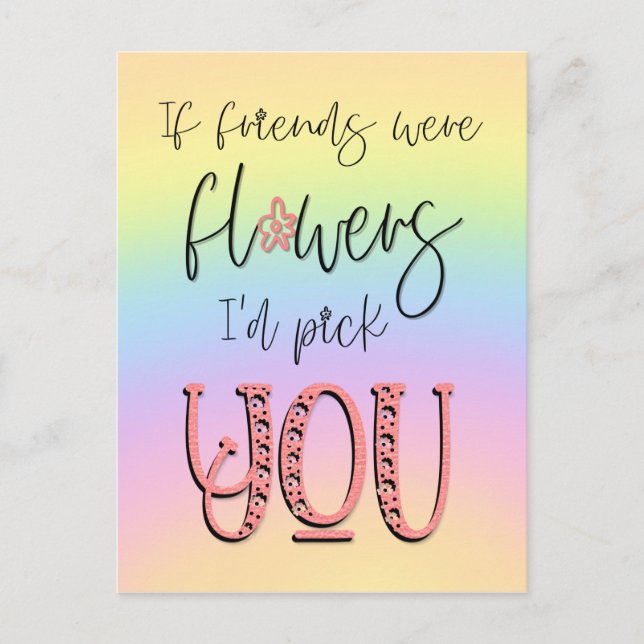 Rainbow Friends waren Blume, für die ich ein Zitat Postkarte (Vorderseite)