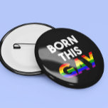 Rainbow Geboren diesen Gay Pride Button<br><div class="desc">Dieses Design wurde mithilfe von digitaler Kunst erstellt und kann in dem Bereich personalisiert sein, der zur Verfügung gestellt wird, oder indem Sie den Klick wählen, um weitere Optionen anzupassen und den Namen, die Initialen oder die Wörter zu ändern. Sie können auch die Textfarbe und den Textstil ändern oder den...</div>