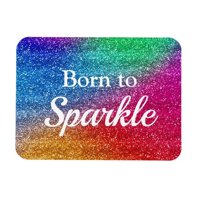 Rainbow Gradient Glitzer Geboren zu Sparkle Magnet (Horizontal)