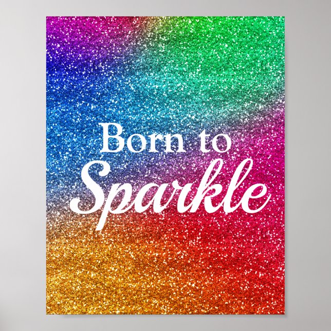 Rainbow Gradient Glitzer Geboren zu Sparkle Poster (Vorne)