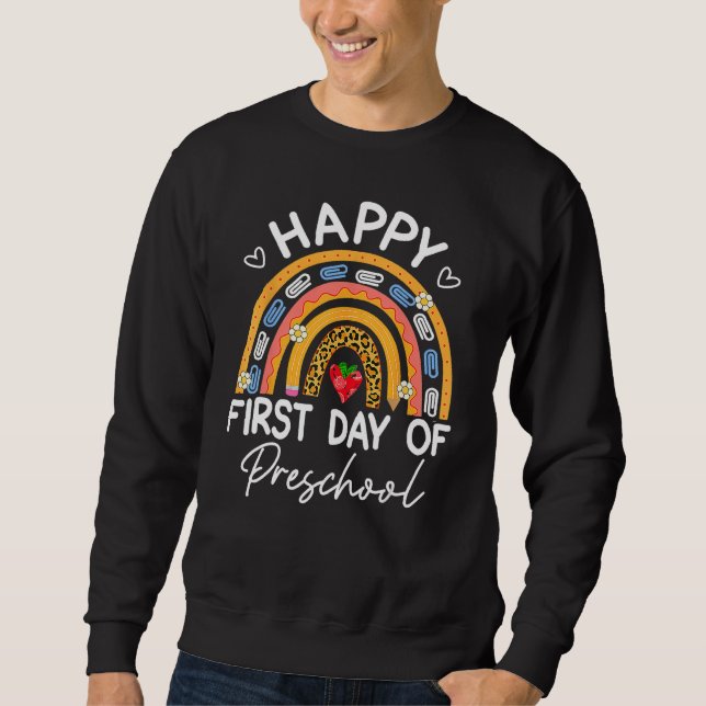 Rainbow Happy First Day Of Preschool Welcome Back  Sweatshirt (Vorderseite)