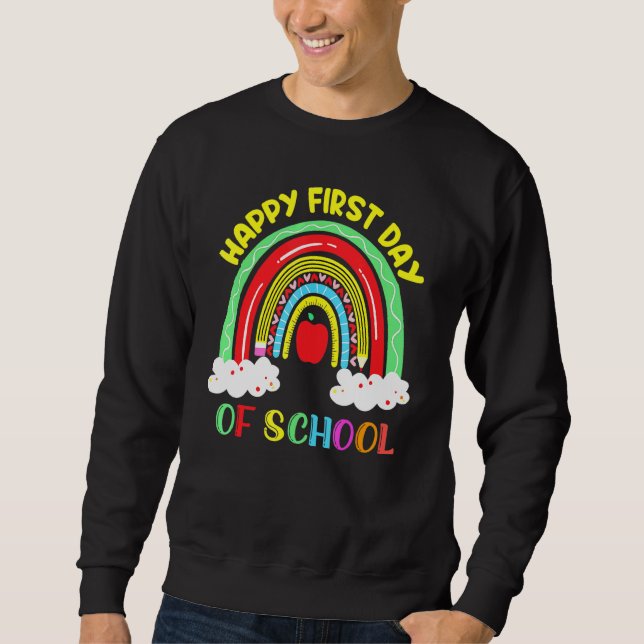 Rainbow Happy First Day School Lehrer Boys Gir Sweatshirt (Vorderseite)