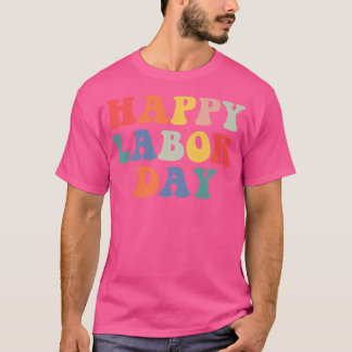 Rainbow Happy Labour Day Funny Groovy Design für m T-Shirt