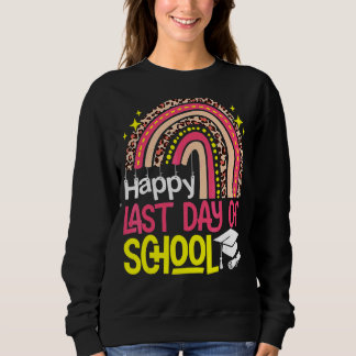 Rainbow Happy Last Day of School Lehrer Student G Sweatshirt